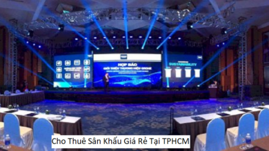 Cho Thuê Sân Khấu Giá Rẻ Tại TPHCM