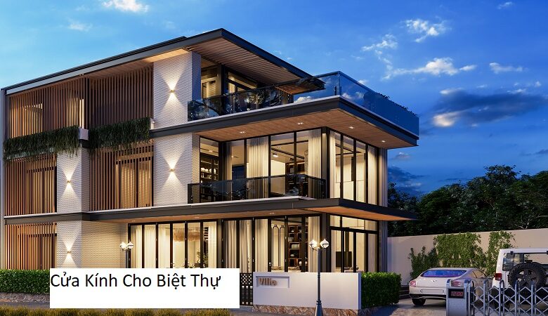 Cửa Kính Cho Biệt Thự