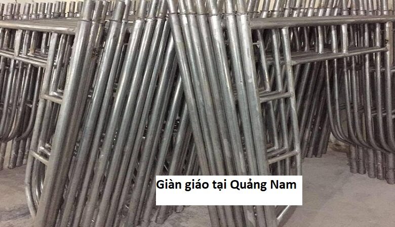 Giàn giáo tại Quảng Nam