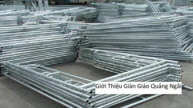 Giới Thiệu Giàn Giáo Quảng Ngãi