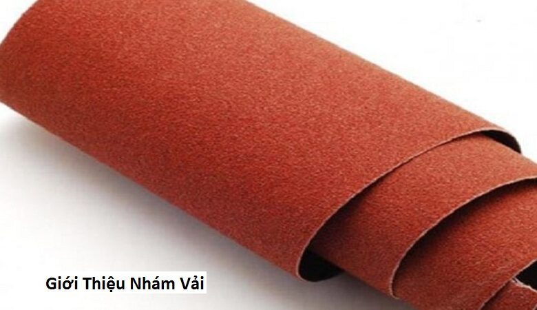 Giới Thiệu Nhám Vải