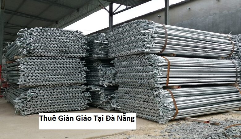 Thuê Giàn Giáo Tại Đà Nẵng