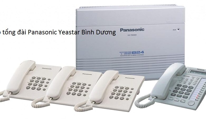 Lắp tổng đài Panasonic Yeastar Bình Dương